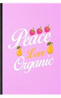 Peace Love Organic