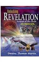 UNLOCKING REVELATION Chapter FOUR Volume 4 of 22