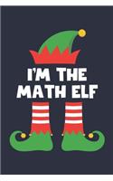 Math Elf Notebook - Funny Christmas Gift for Math Diary - Family Xmas Holiday Journal: Medium College-Ruled Journey Diary, 110 page, Lined, 6x9 (15.2 x 22.9 cm)