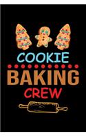 Cookie Baking Crew: Funny Baking Blank Recipe Journal Gifts Idea. Best Baking Blank Recipe Journal Book to Write In Favorite Recipes and Meals. Funny Blank Recipe Book 