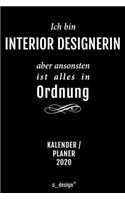 Kalender 2020 für Interior Designer / Interior Designerin: Wochenplaner / Tagebuch / Journal für das ganze Jahr: Platz für Notizen, Planung / Planungen / Planer, Erinnerungen und Sprüche