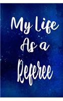My Life as a Referee