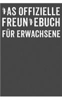 Das offizielle Freundebuch für Erwachsene