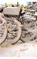 Parked Bikes Covered in snow Journal: Take Notes, Write Down Memories in this 150 Page Lined Journal