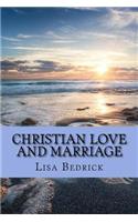 Christian Love and Marriage