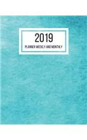 2019 Planner Weekly and Monthly: January to December 2019 Planner - 8 x 10 Inches - Paperback(41 52 Week Planner)