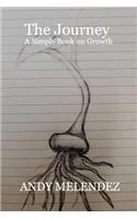 The Journey: A Simple Book on Growth