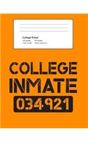 College Inmate: Funny Writing Composition Book Journal For University Students: Blank Lined Notebook For Class To Write Notes