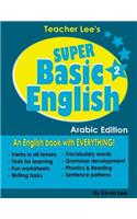 Teacher Lee's Super Basic English 2 - Arabic Edition