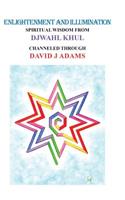 Enlightenment and Illumination: Spiritual Wisdom from Djwahl Khul
