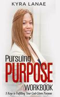 Pursuing Purpose Workbook