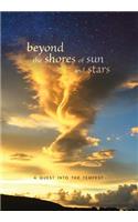 beyond the shores of sun and stars