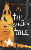 Worsener's Tale