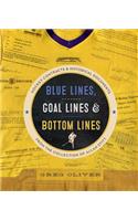 Blue Lines, Goal Lines & Bottom Lines