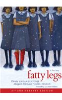 Fatty Legs (10th Anniversary Edition)