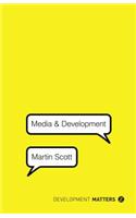 Media and Development: Development Matters(Development Matters)