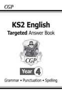 KS2 English Answers for Targeted Question Books: Grammar, Punctuation and Spelling - Year 4: (CGP KS2 English)