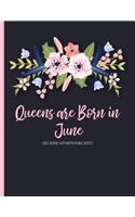 Queens are Born in June