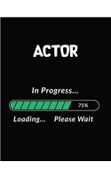 Actor in Progress Loading Please Wait