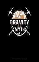 Gravity Is a Myth: Graph Paper Notebook - 1/2 Inch Squares