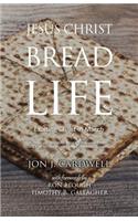 Jesus Christ, the Bread of Life
