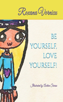 Be Yourself, Love Yourself