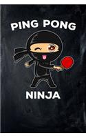 Ping Pong Ninja: College Ruled Lined Paper, 120 Pages, 6 X 9