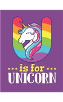 U Is for Unicorn: Sketch Book for Girls, Drawing Portfolio, 100 Pages of Blank Paper for Drawing, Doodling or Sketching