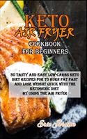 Keto Air Fryer Cookbook for Beginners