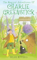 The Magical Adventures of Charlie Greenstick