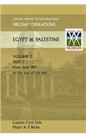 Military Operations Egypt & Palestine Vol II. Part I Official History of the Great War Other Theatres