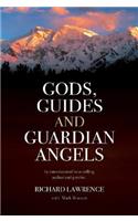 Gods, Guides and Guardian Angels