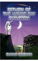 Return of the Lunar Ray Children