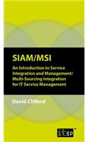 Siam/Msi: An Introduction to Service Integration and Management/Multi-sourcing Integration for IT Service Management