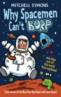 Why Spacemen Can't Burp...: (English)