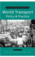 Earthscan Reader on World Transport Policy and Practice