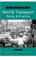 The Earthscan Reader on World Transport Policy and Practice