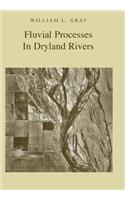 Fluvial Processes in Dryland Rivers