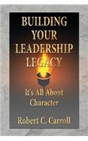Building Your Leadership Legacy