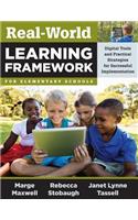Real-World Learning Framework for Elementary Schools: Digital Tools and Practical Strategies for Successful Implementation