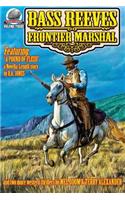Bass Reeves Frontier Marshal Volume 3