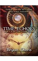 Time Echoes (Time Echoes Trilogy V1)
