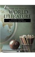 How to Teach World Literature: Student Review Questions and Tests