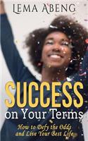 Success On Your Terms