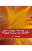 Econometrics with Matlab. Time Series Conditional Variance Models: Garch, Egarch, Tgarch and Gjr