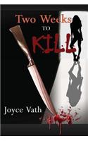 Two Weeks to Kill