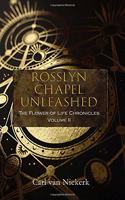 Rosslyn Chapel Unleashed