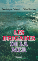 Les brigades de la mer
