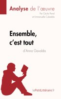 Ensemble, c'est tout d'Anna Gavalda (Analyse de l'oeuvre)