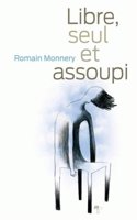 Libre, seul et assoupi